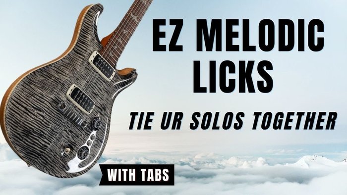 EZ Melodic Guitar Licks learn to jam and improvise w/ FREE Practice Tool