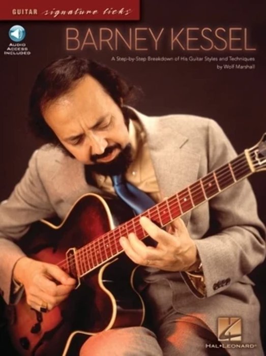 Amazon.com: Barney Kessel: A Step-by-Step Breakdown of His Guitar Styles  and Techniques Book/Online Audio (Guitar Signature Licks): 9781423430476: ...
